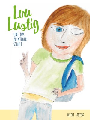 cover image of Lou Lustig und das Abenteuer Schule